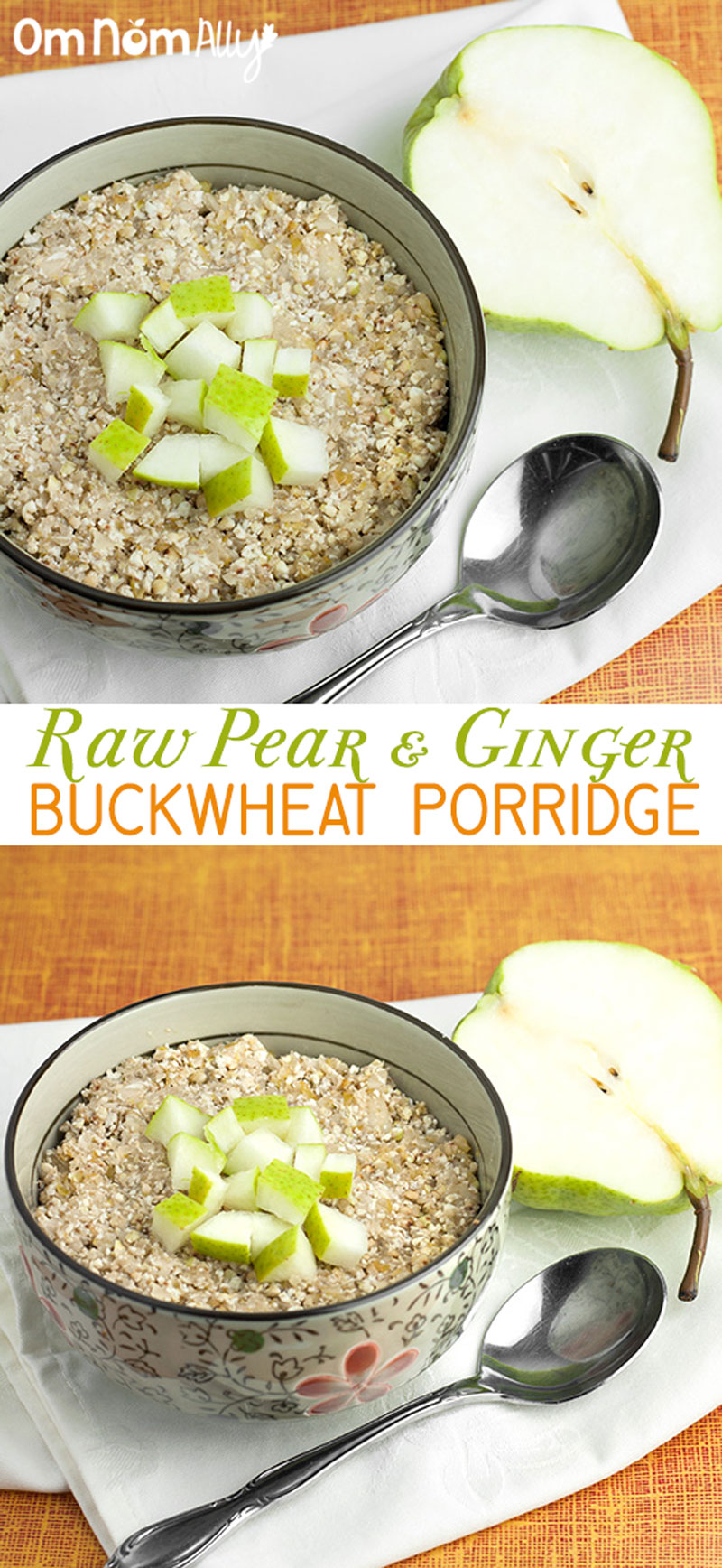 Raw Pear & Ginger Buckwheat Porridge @OmNomAlly