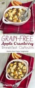 Grain-Free Apple Cranberry Breakfast Clafoutis @OmNomAlly