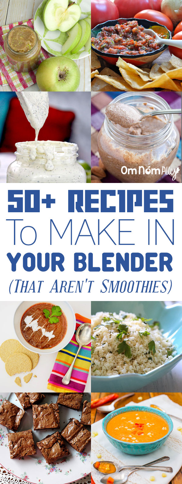 50+ Recipes To Make In Your Blender That Aren't Smoothies @OmNomAlly