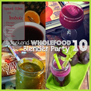 Weekend Wholefood Blender Party