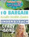 10 Bargain Kindle Health Books Under 3 Dollars Each