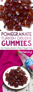 Pomegranate Turkish Delight Gummies with Grass Fed Beef Gelatin @OmNomAlly