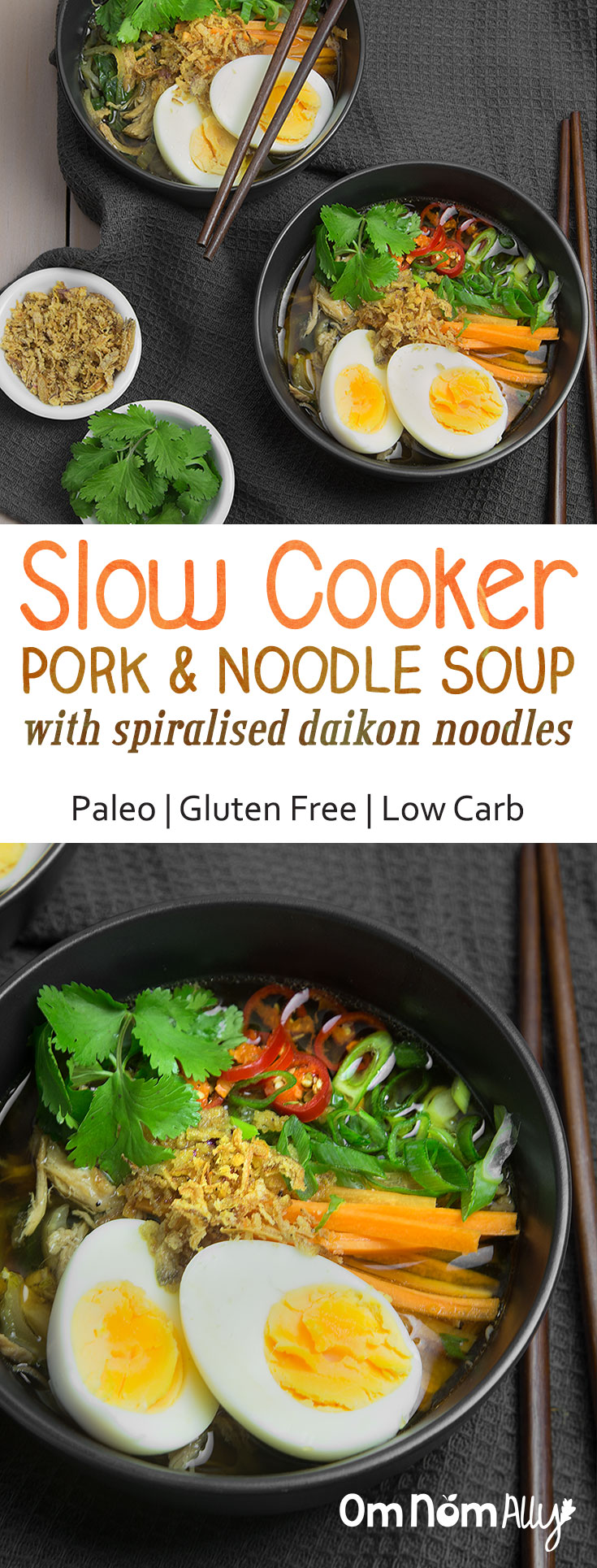 Slow Cooker (Paleo) Pork Noodle Soup with Spiralised Daikon Noodles @OmNomAlly #Glutenfree #Paleo #Low Carb. This slow cooker soup pork and noodle is a joy to come home too after a long day and a pleasure to eat due to it’s slippery, gelatinous mouth-feel and aromatic spices